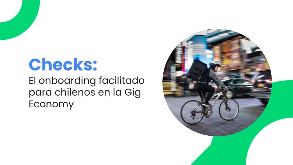 el onboarding facilitado para chilenos en la Gig Economy